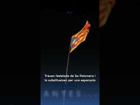 Arrenquen l'estelada de Sa Palomera col·locada per la Diada i hi pengen una bandera espanyola
